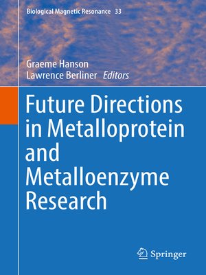 cover image of Future Directions in Metalloprotein and Metalloenzyme Research